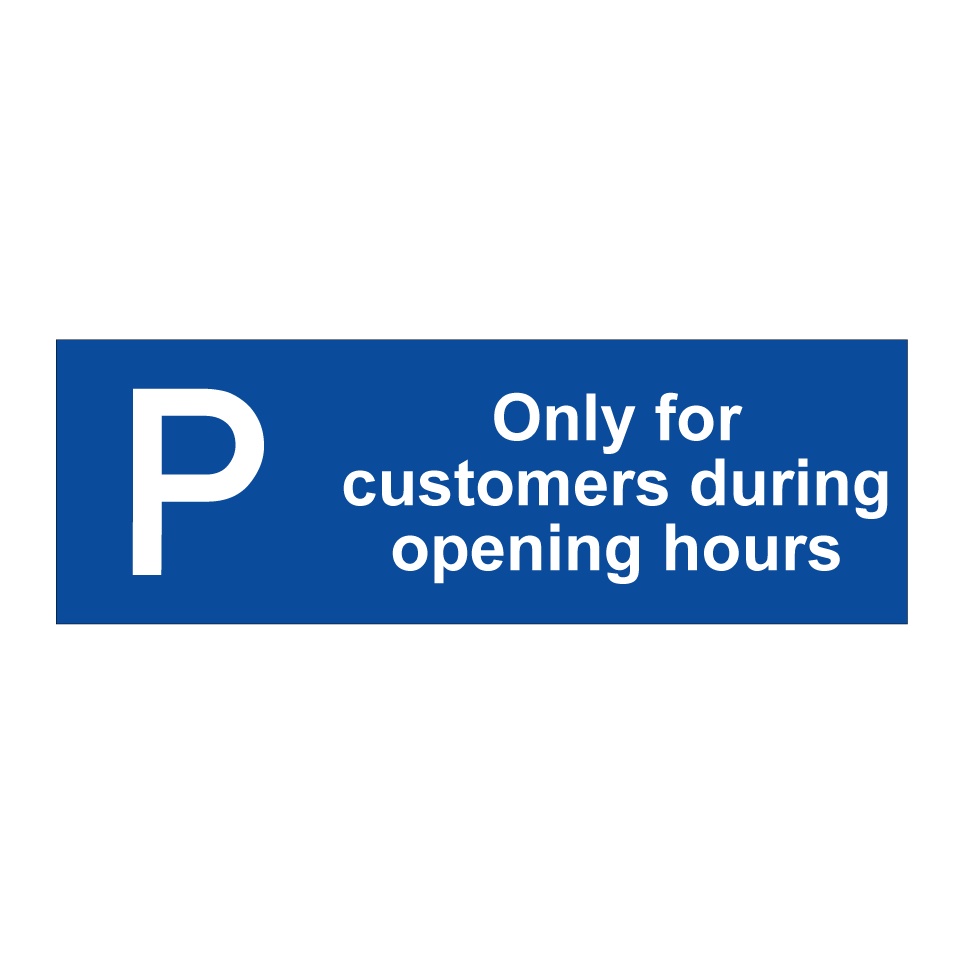 Only for customers during opening hours
