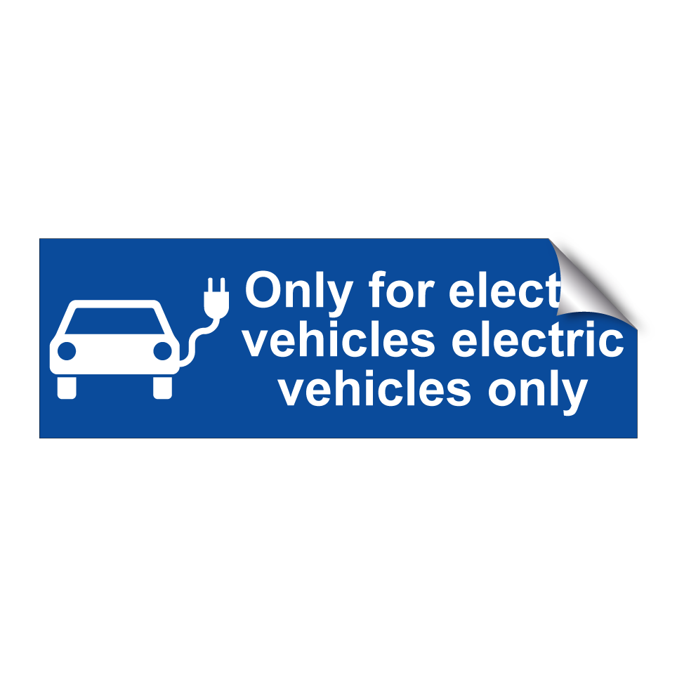 Only for electric vehicles electric vehicles only