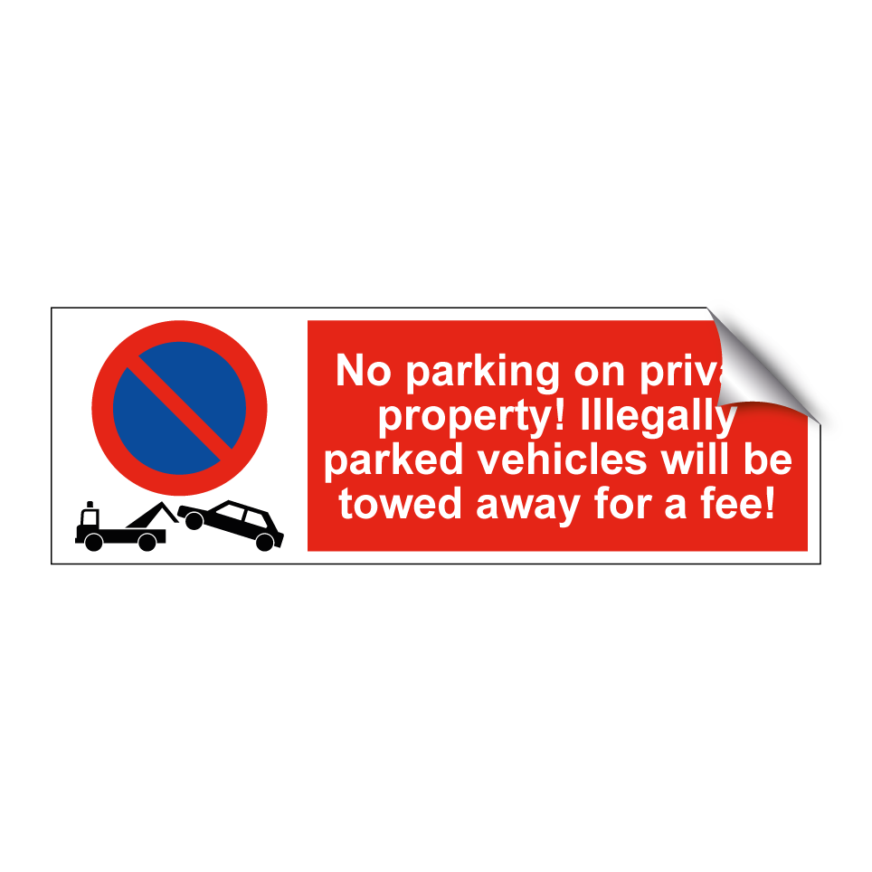 No parking on private property! Illegally parked vehicles will be towed away for a fee!