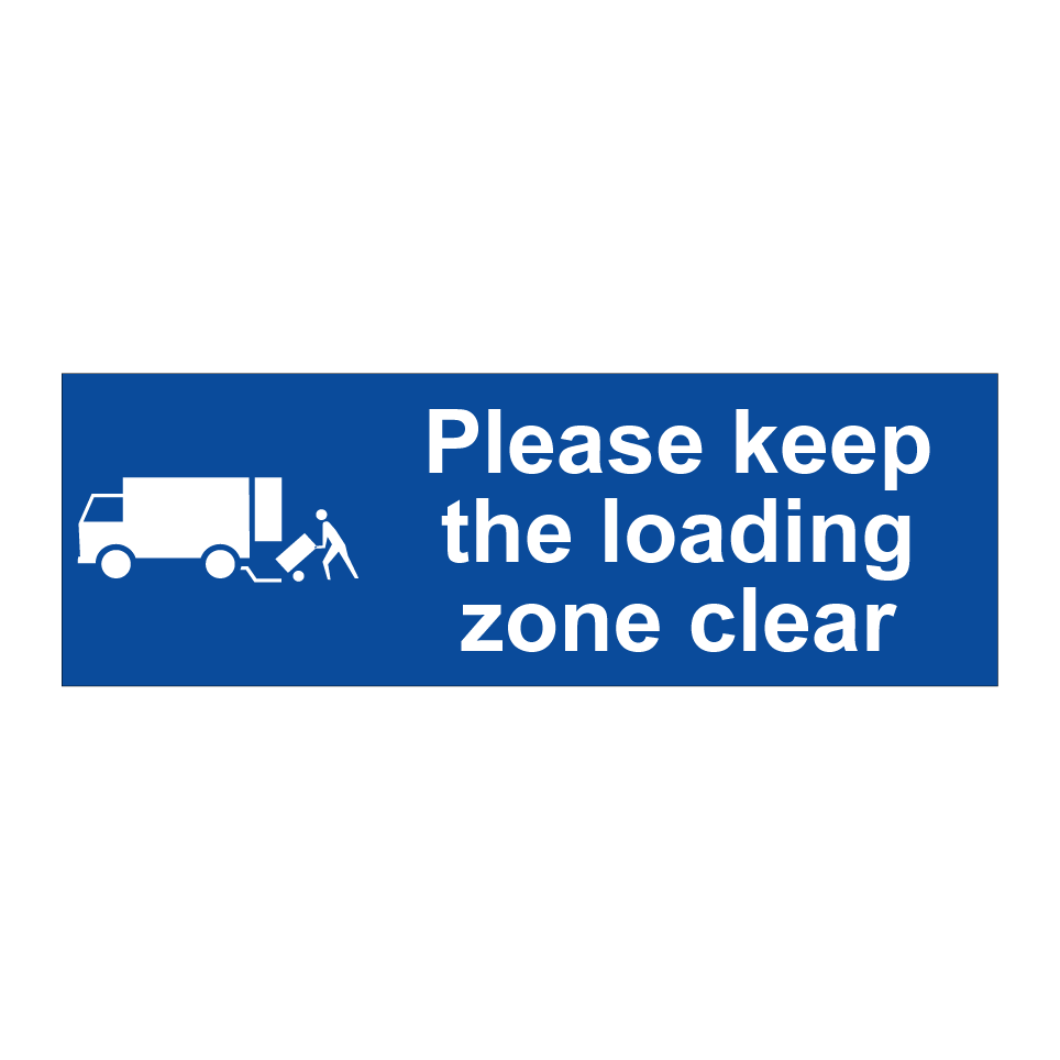Please keep the loading zone clear