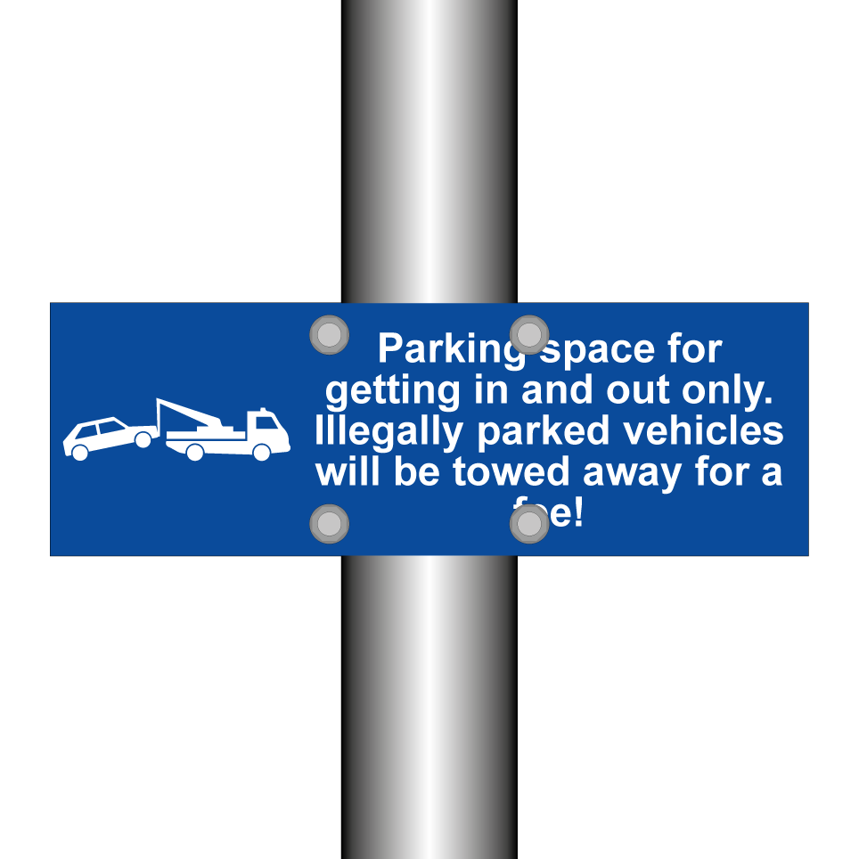 Parking space for getting in and out only. Illegally parked vehicles will be towed away for a fee!