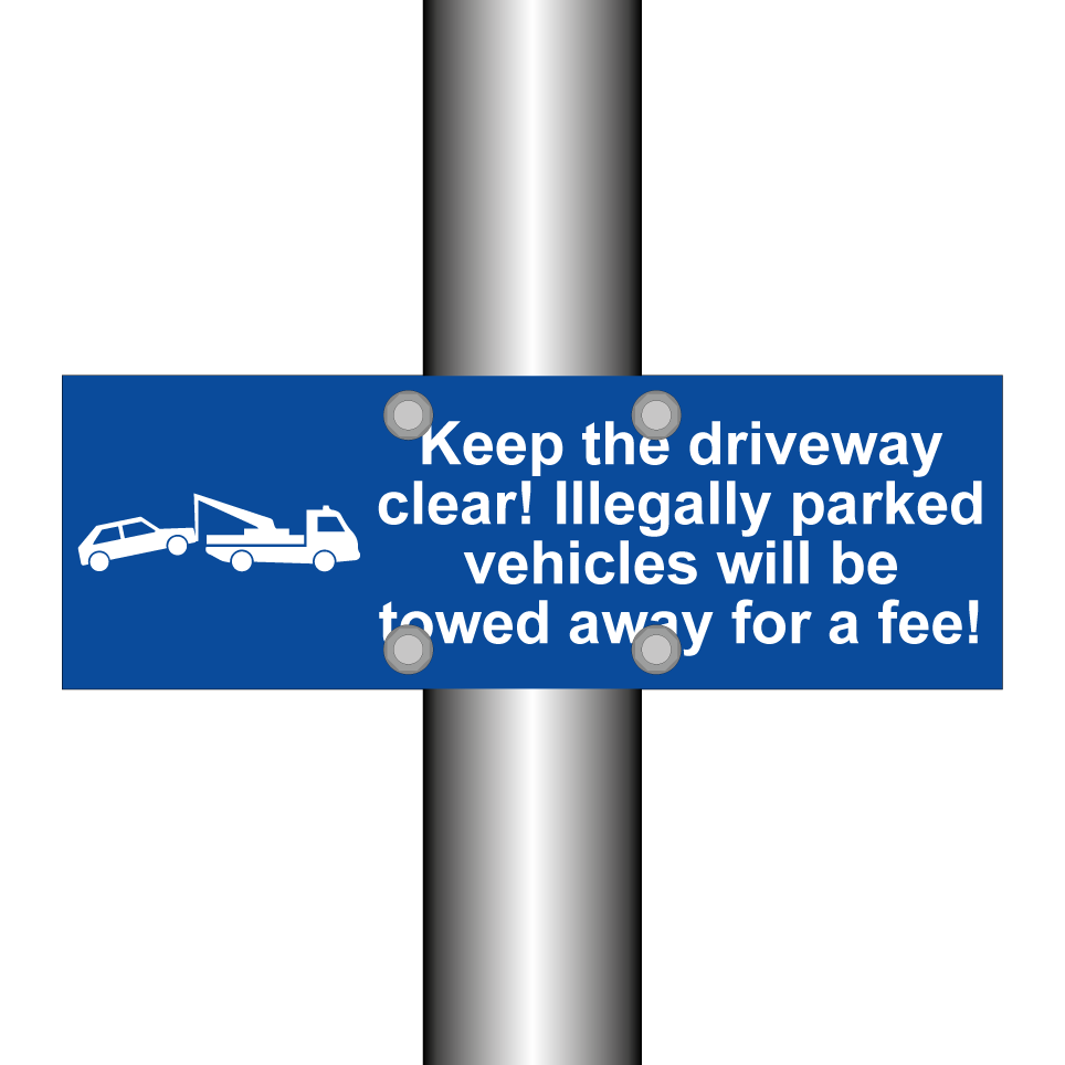 Keep the driveway clear! Illegally parked vehicles will be towed away for a fee!