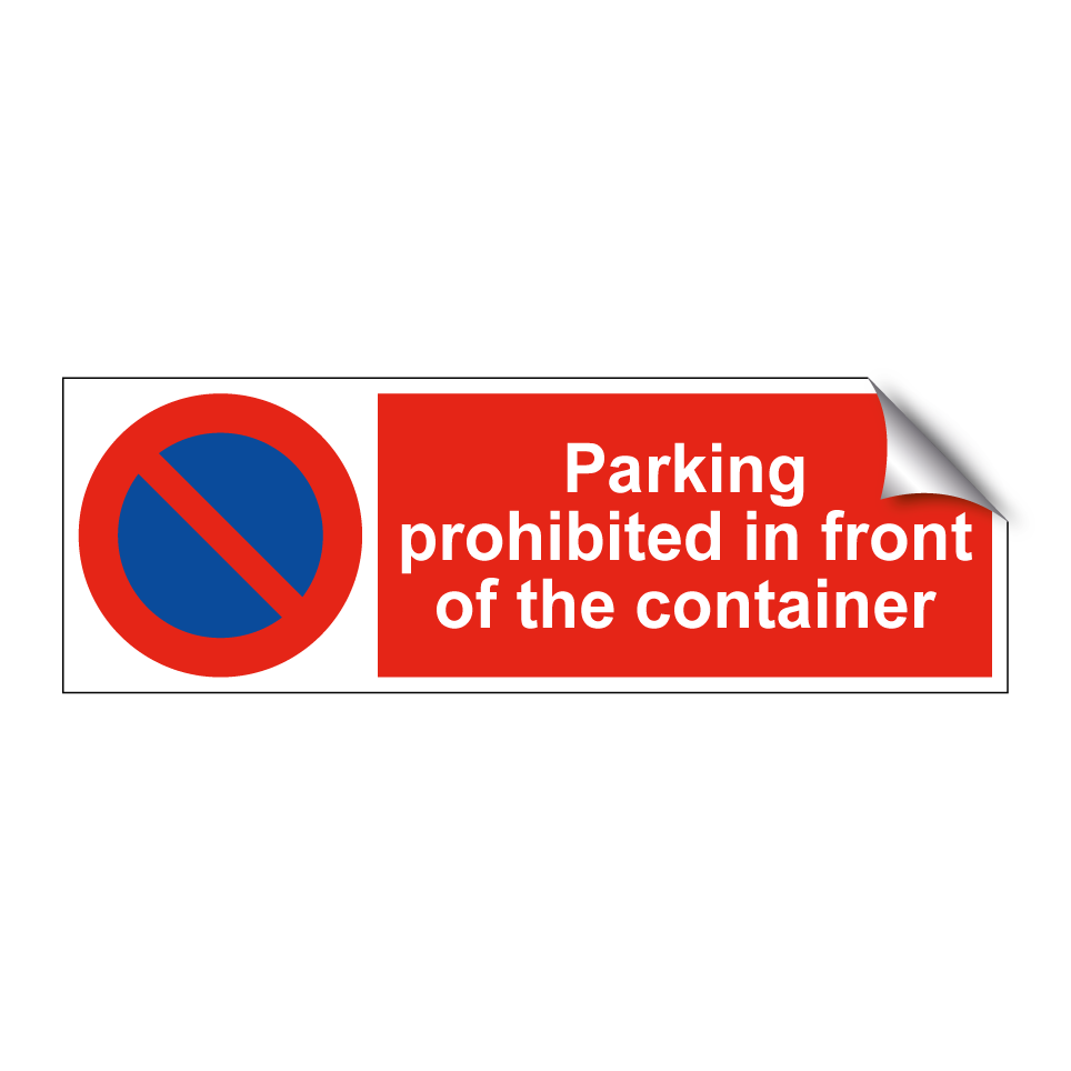 Parking prohibited in front of the container