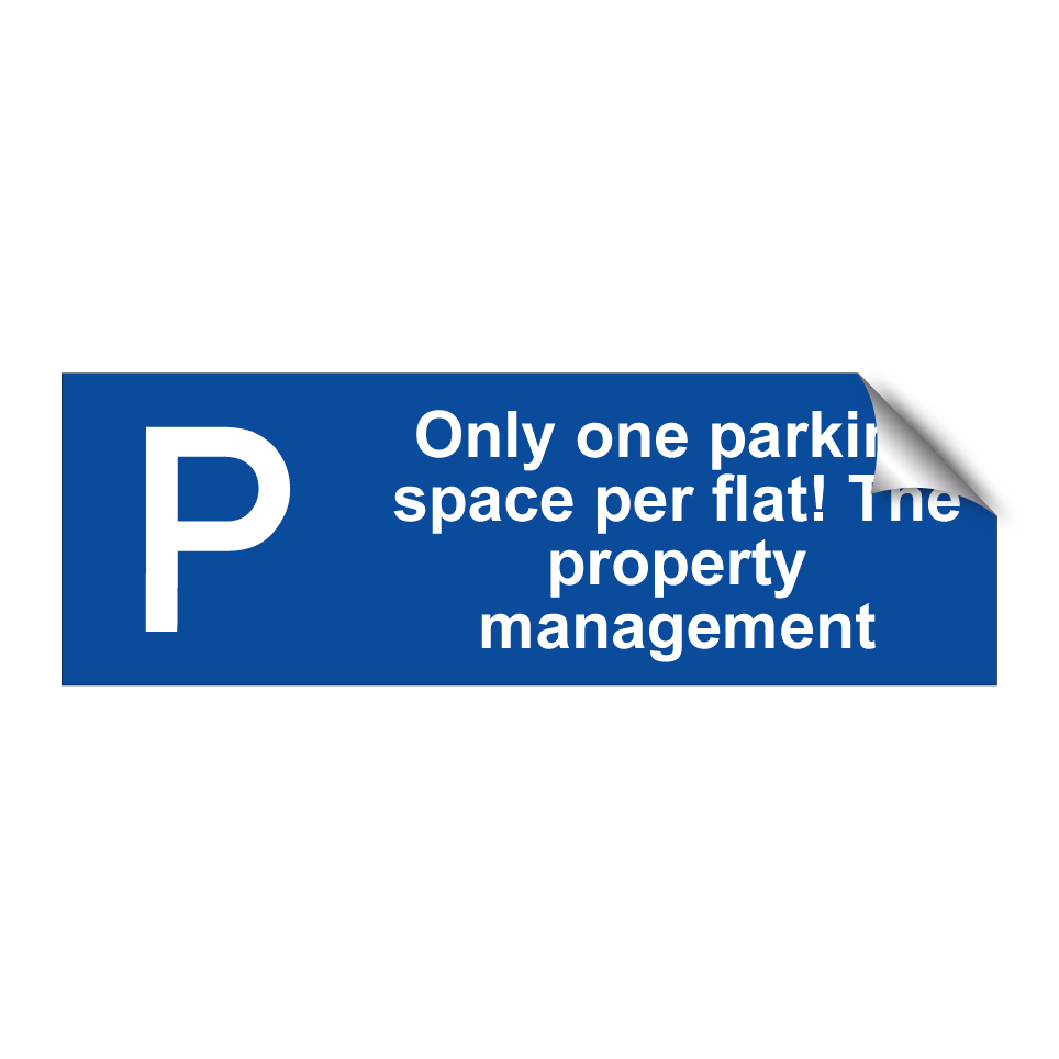 Only one parking space per flat! The property management
