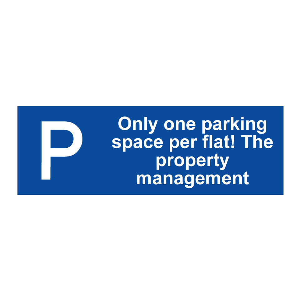 Only one parking space per flat! The property management