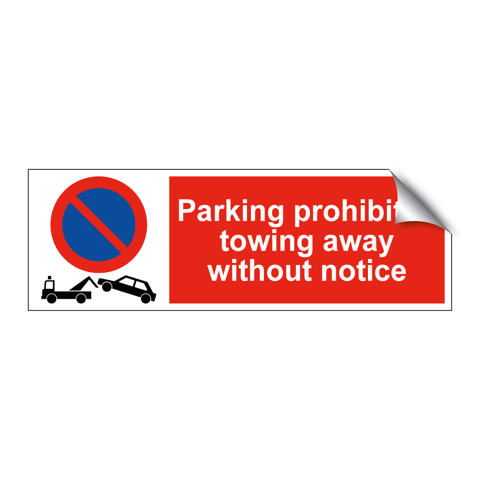 Parking prohibited towing away without notice