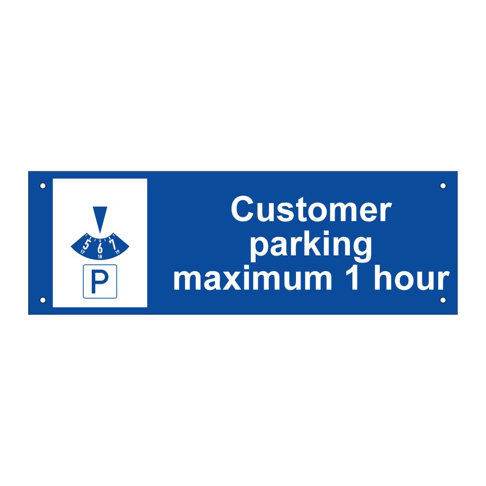 Customer parking maximum 1 hour