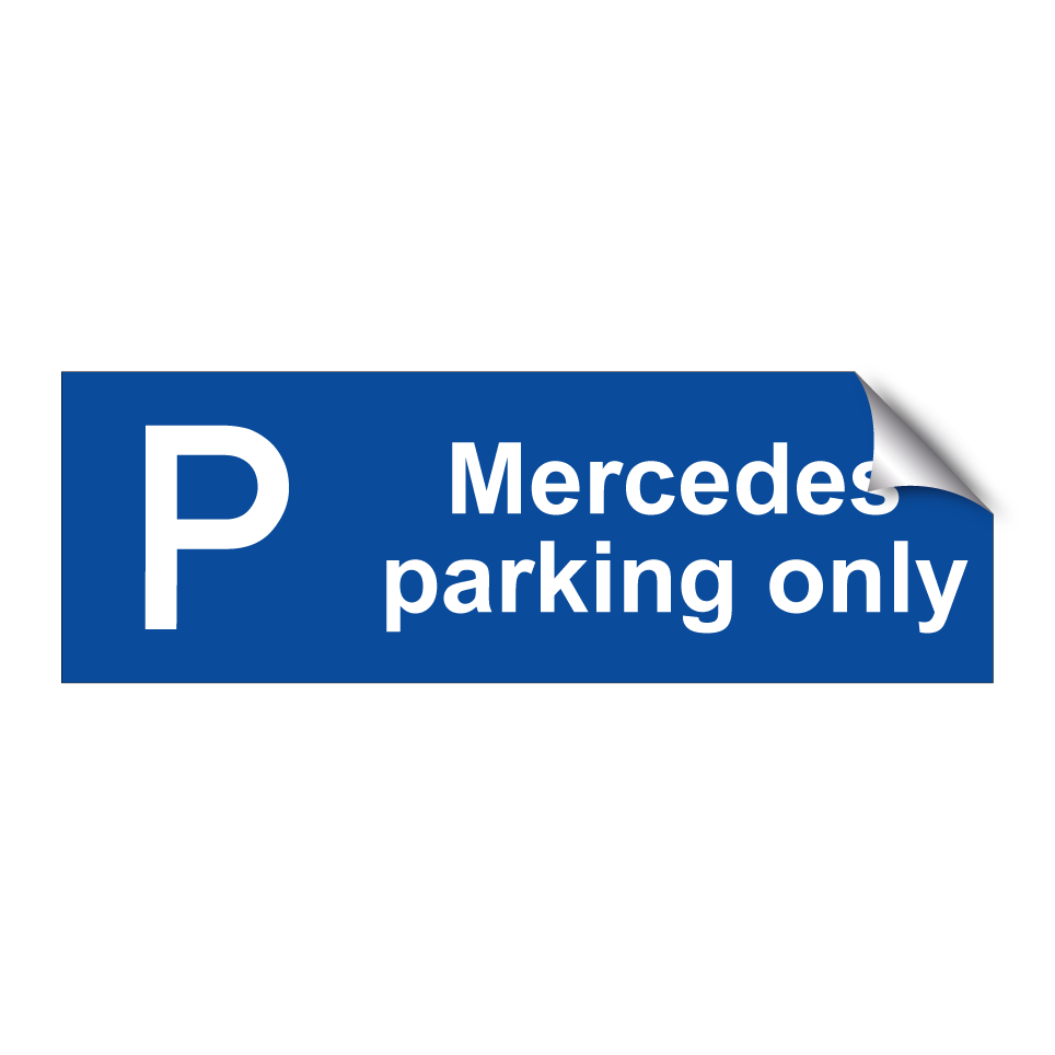Mercedes parking only