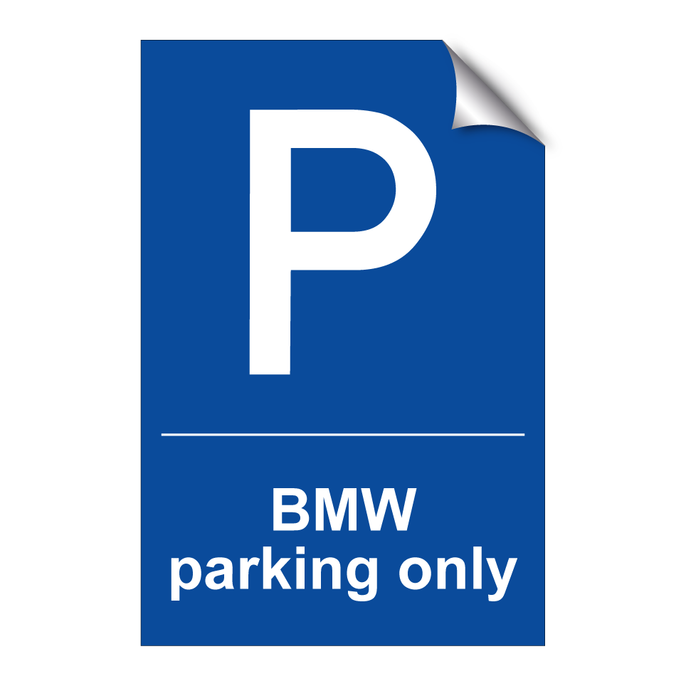 BMW parking only