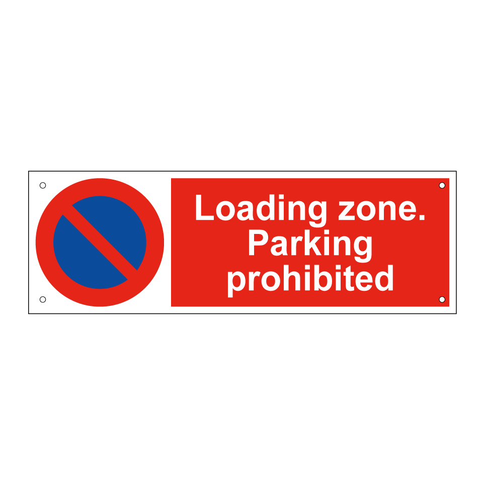 Loading zone. Parking prohibited