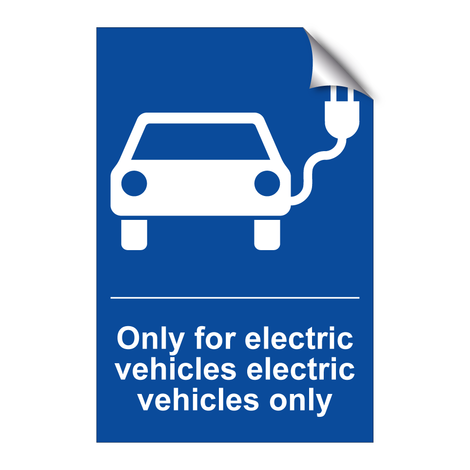 Only for electric vehicles electric vehicles only