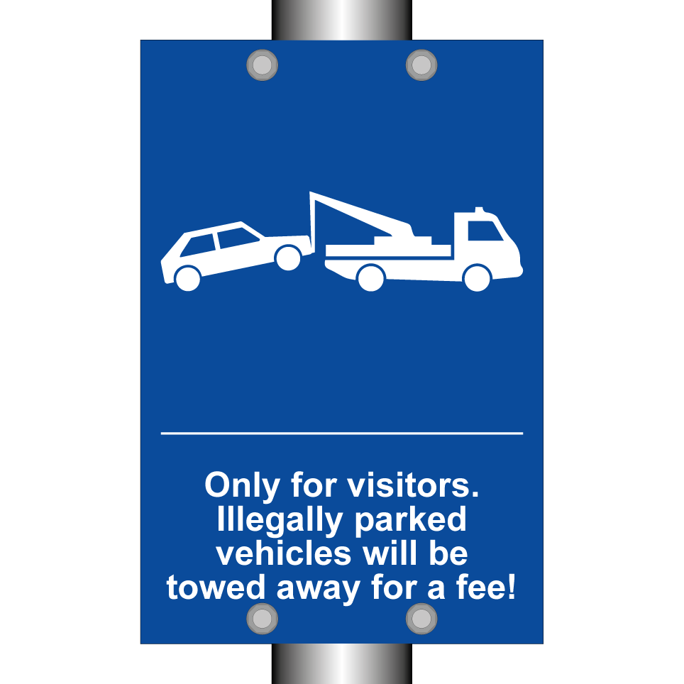 Only for visitors. Illegally parked vehicles will be towed away for a fee!