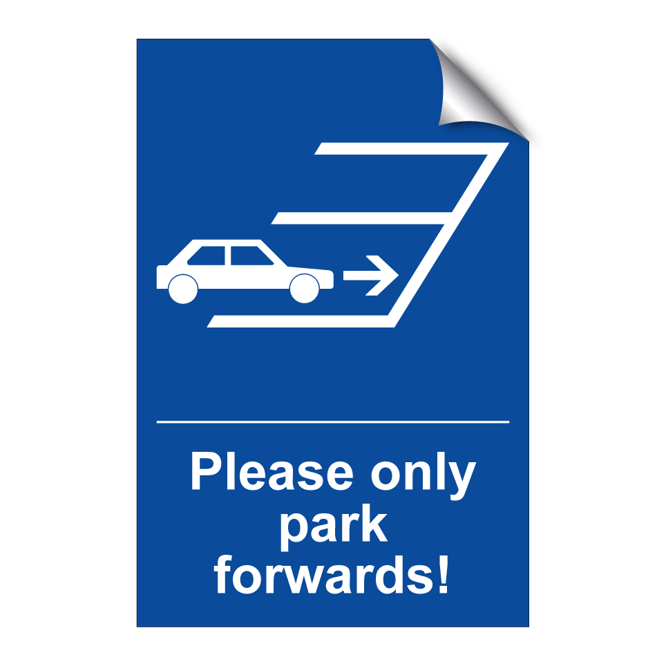 Please only park forwards!
