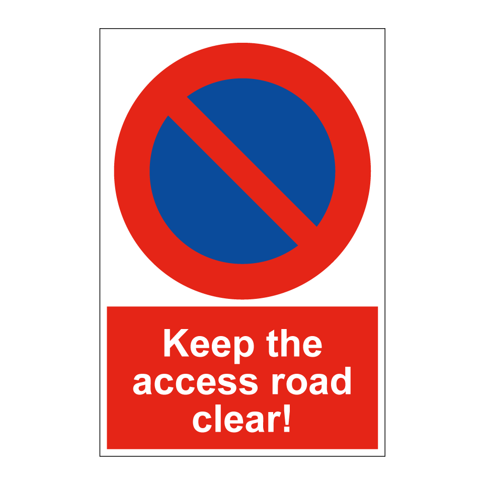 Keep the access road clear!