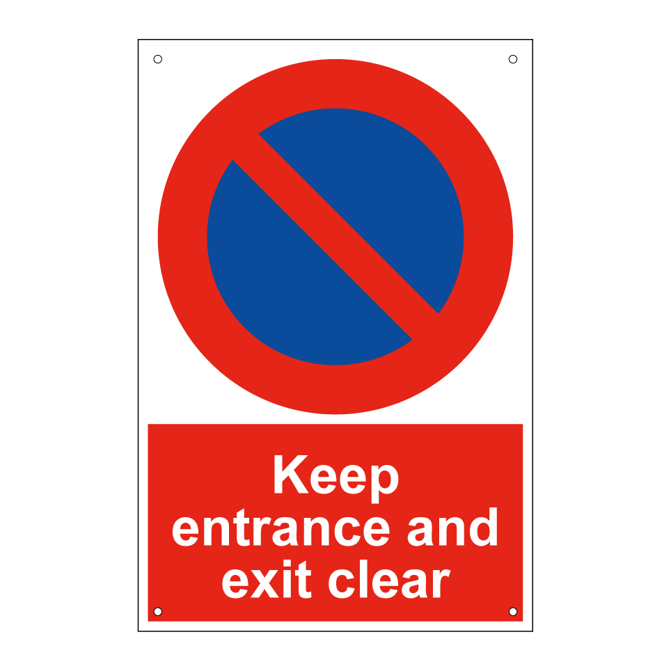 Keep entrance and exit clear