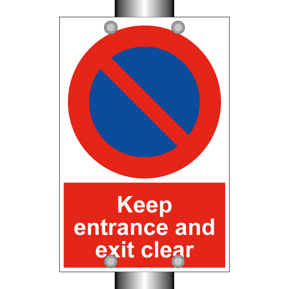 Keep entrance and exit clear