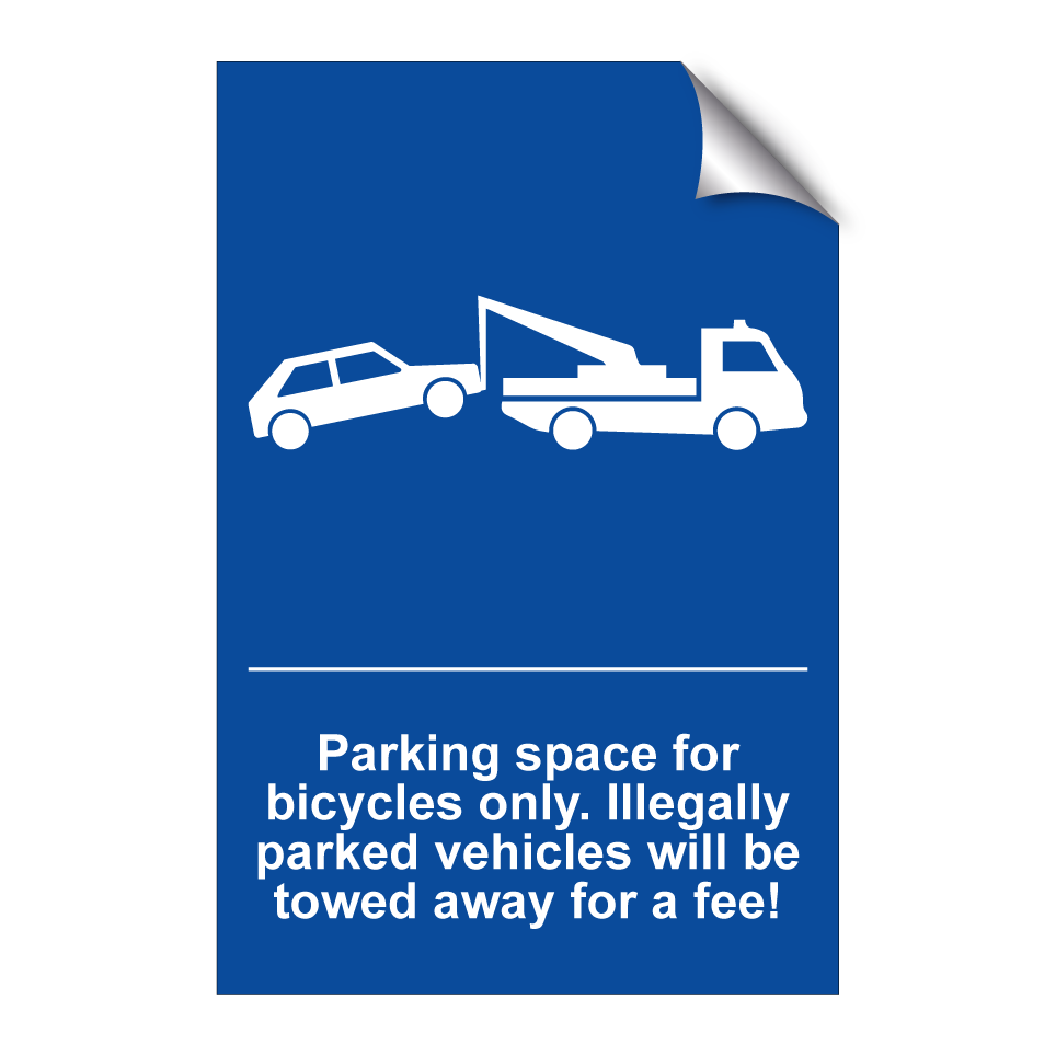 Parking space for bicycles only. Illegally parked vehicles will be towed away for a fee!