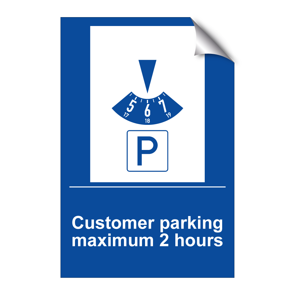 Customer parking maximum 2 hours