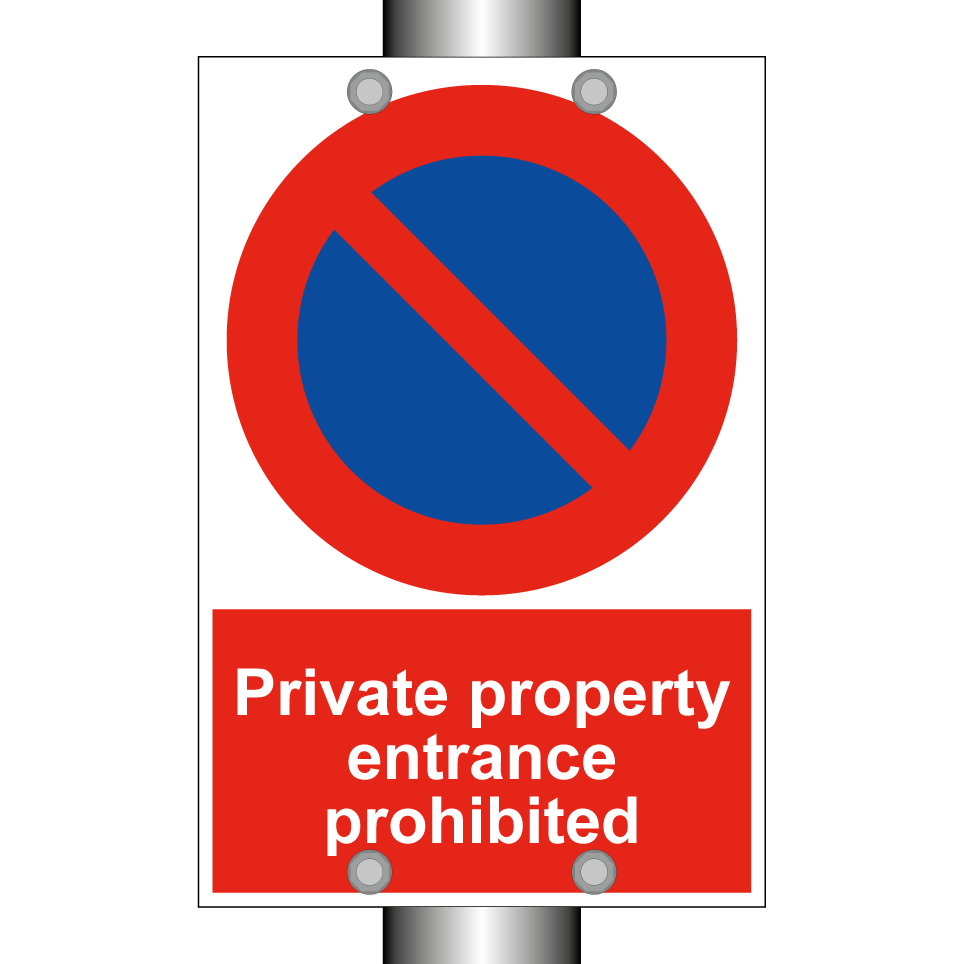 Private property entrance prohibited