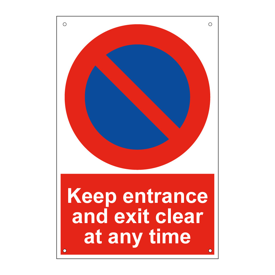 Keep entrance and exit clear at any time