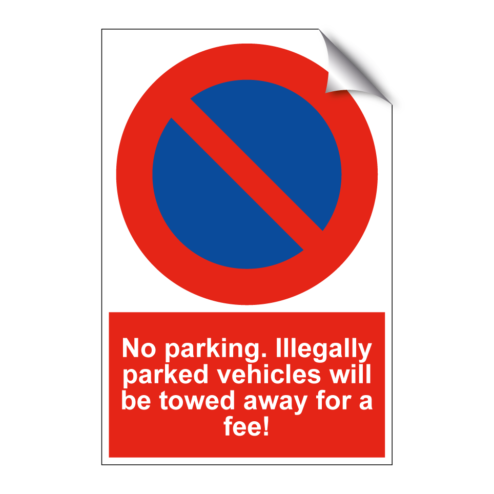 No parking. Illegally parked vehicles will be towed away for a fee!