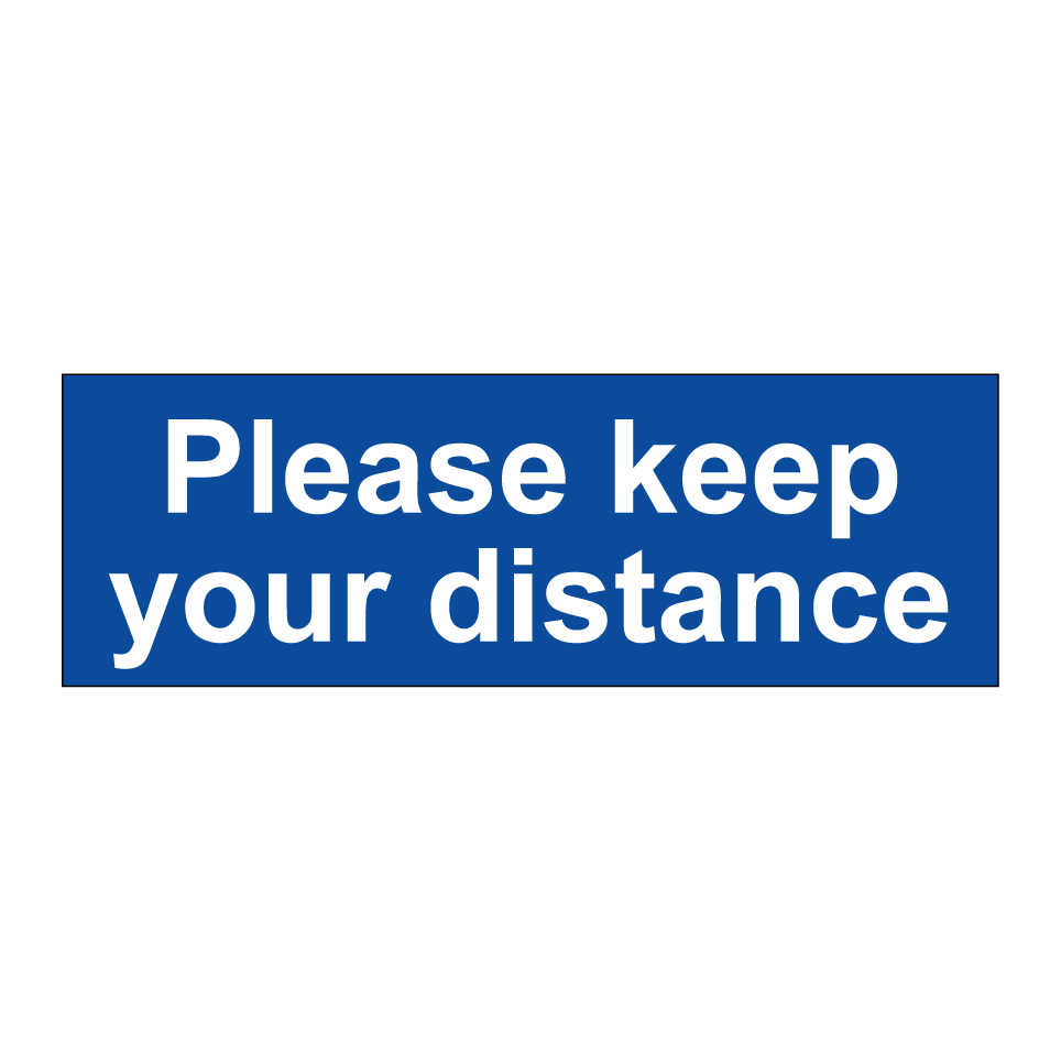 Please keep your distance