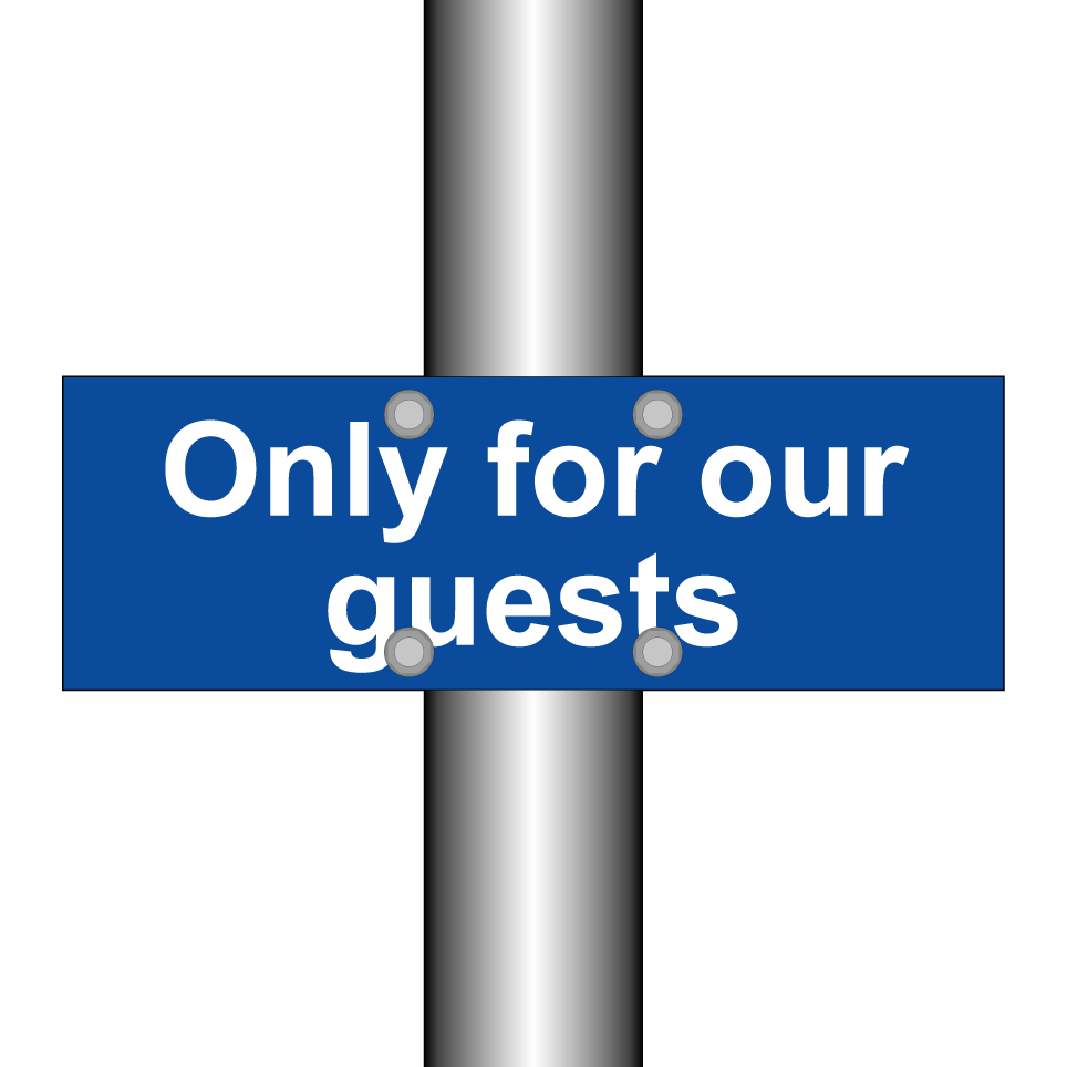Only for our guests
