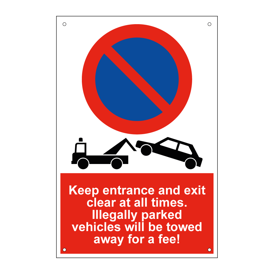 Keep entrance and exit clear at all times. Illegally parked vehicles will be towed away for a fee!