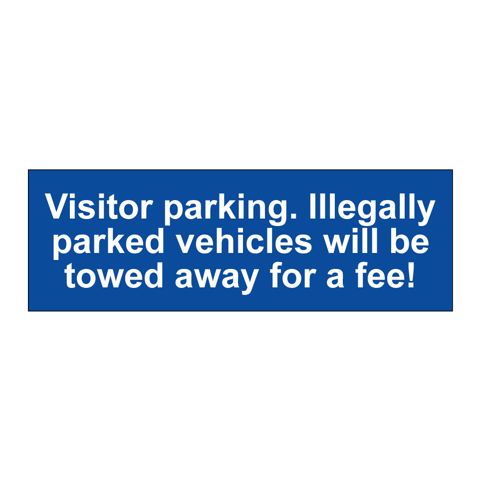 Visitor parking. Illegally parked vehicles will be towed away for a fee!