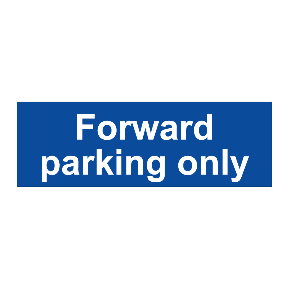 Forward parking only