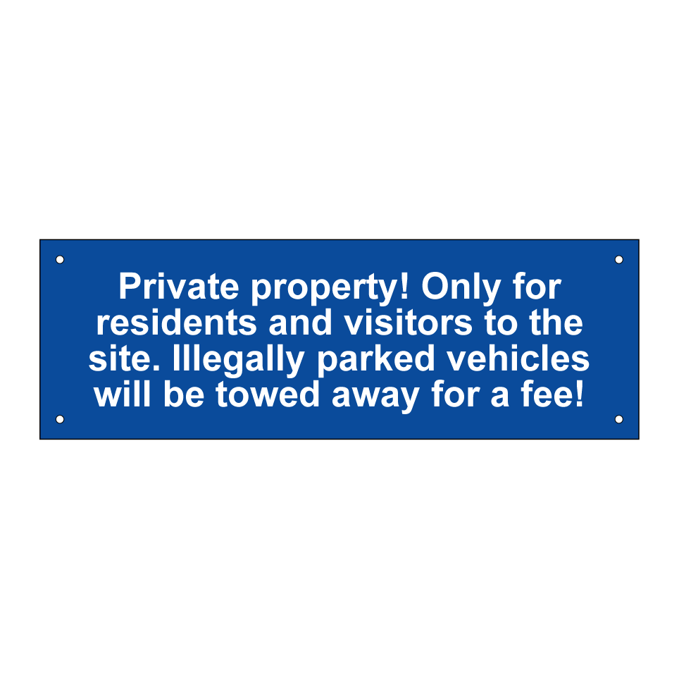 Private property! Only for residents and visitors to the site. Illegally parked vehicles will be towed away for a fee!