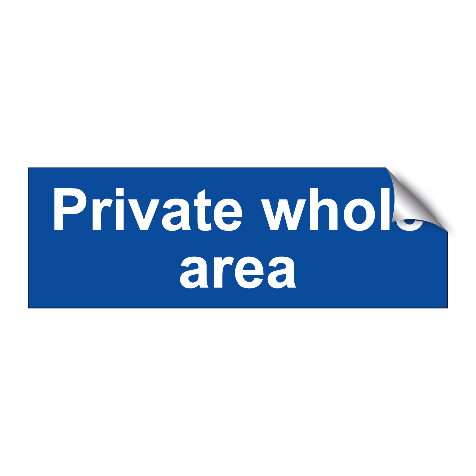 Private whole area