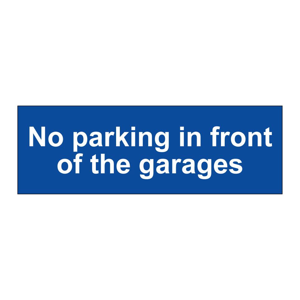 No parking in front of the garages