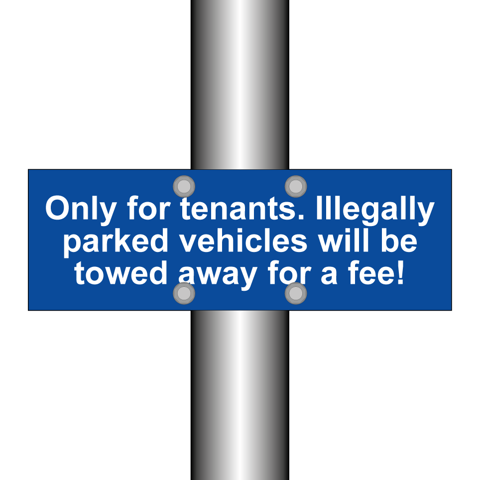 Only for tenants. Illegally parked vehicles will be towed away for a fee!