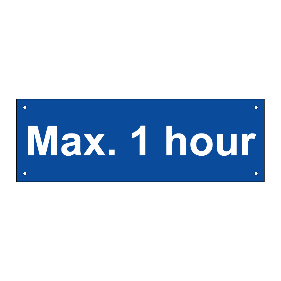 Max. 1 hour