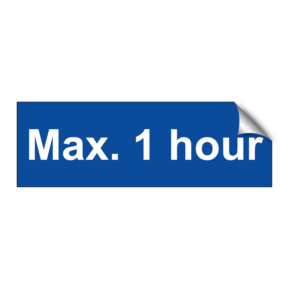 Max. 1 hour