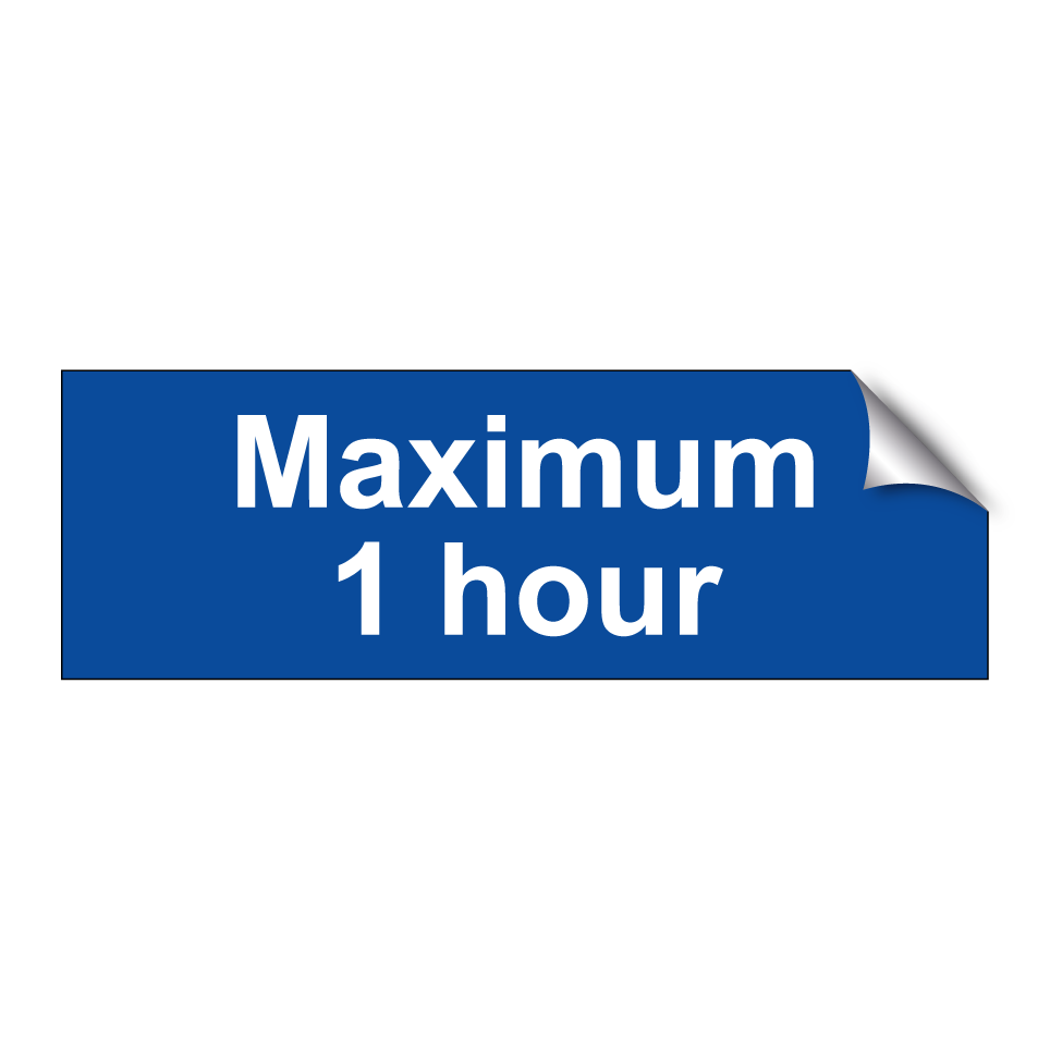 Maximum 1 hour