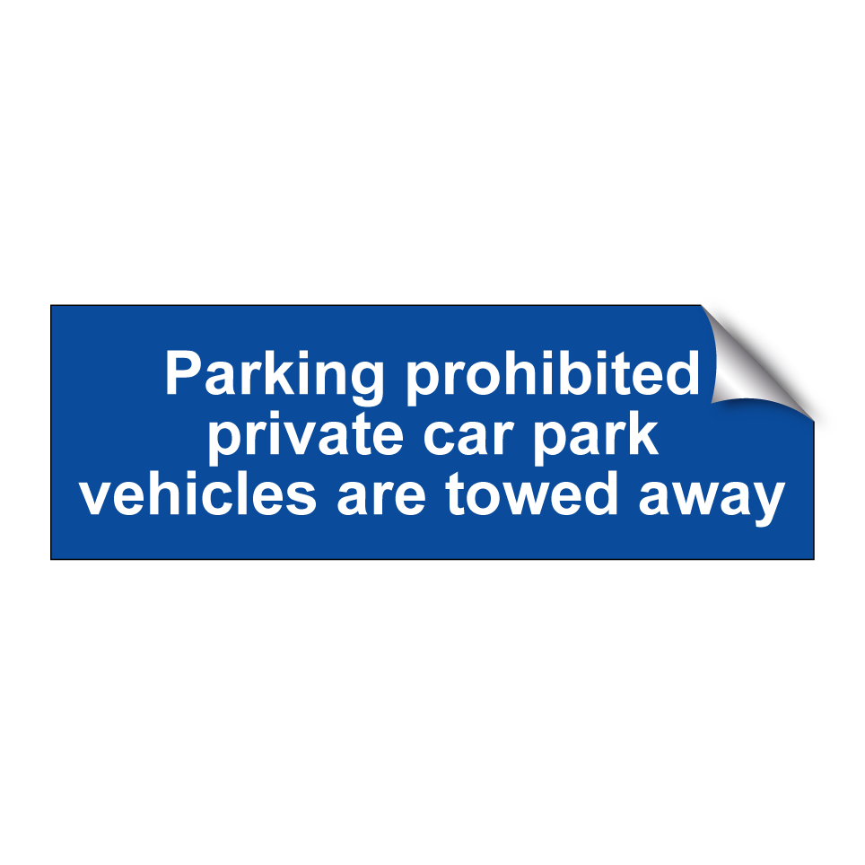 Parking prohibited private car park vehicles are towed away