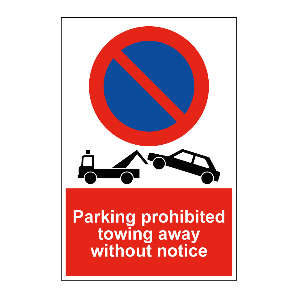 Parking prohibited towing away without notice