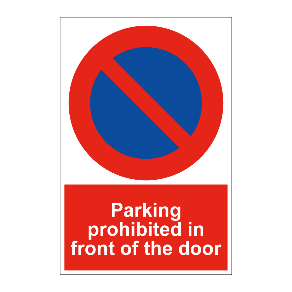 Parking prohibited in front of the door