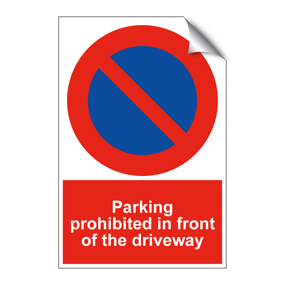 Parking prohibited in front of the driveway