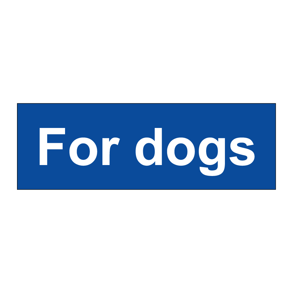 For dogs