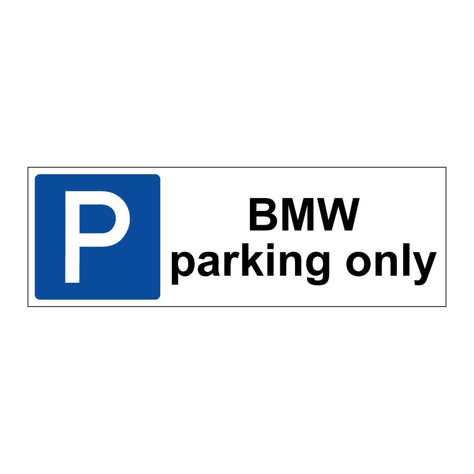 BMW parking only