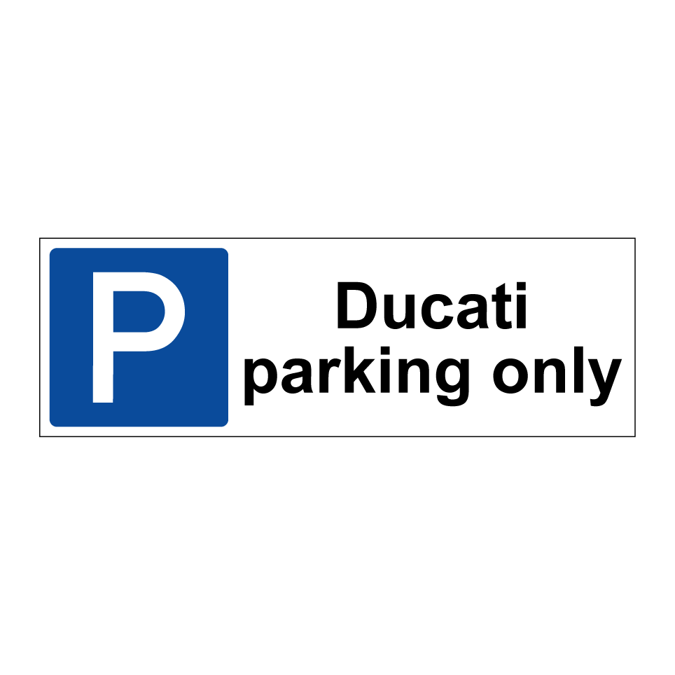 Ducati parking only
