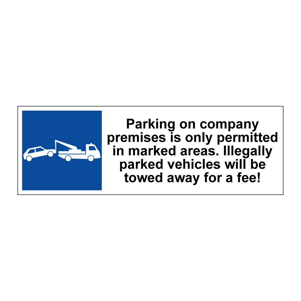 Parking on company premises is only permitted in marked areas. Illegally parked vehicles will be towed away for a fee!