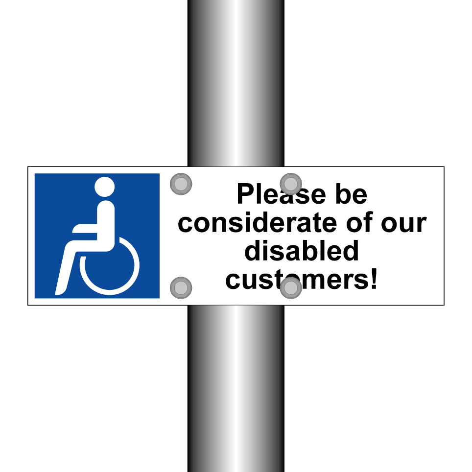 Please be considerate of our disabled customers!