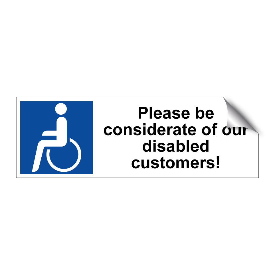 Please be considerate of our disabled customers!