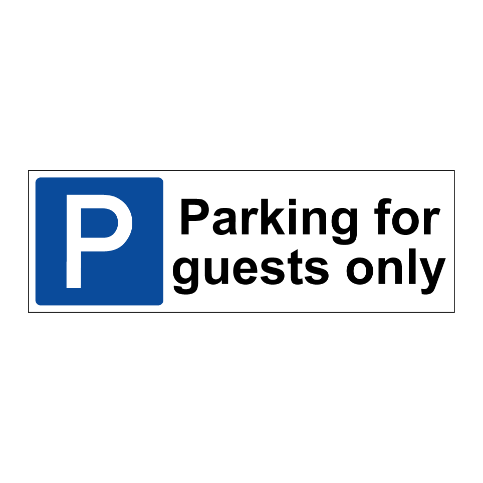 Parking for guests only
