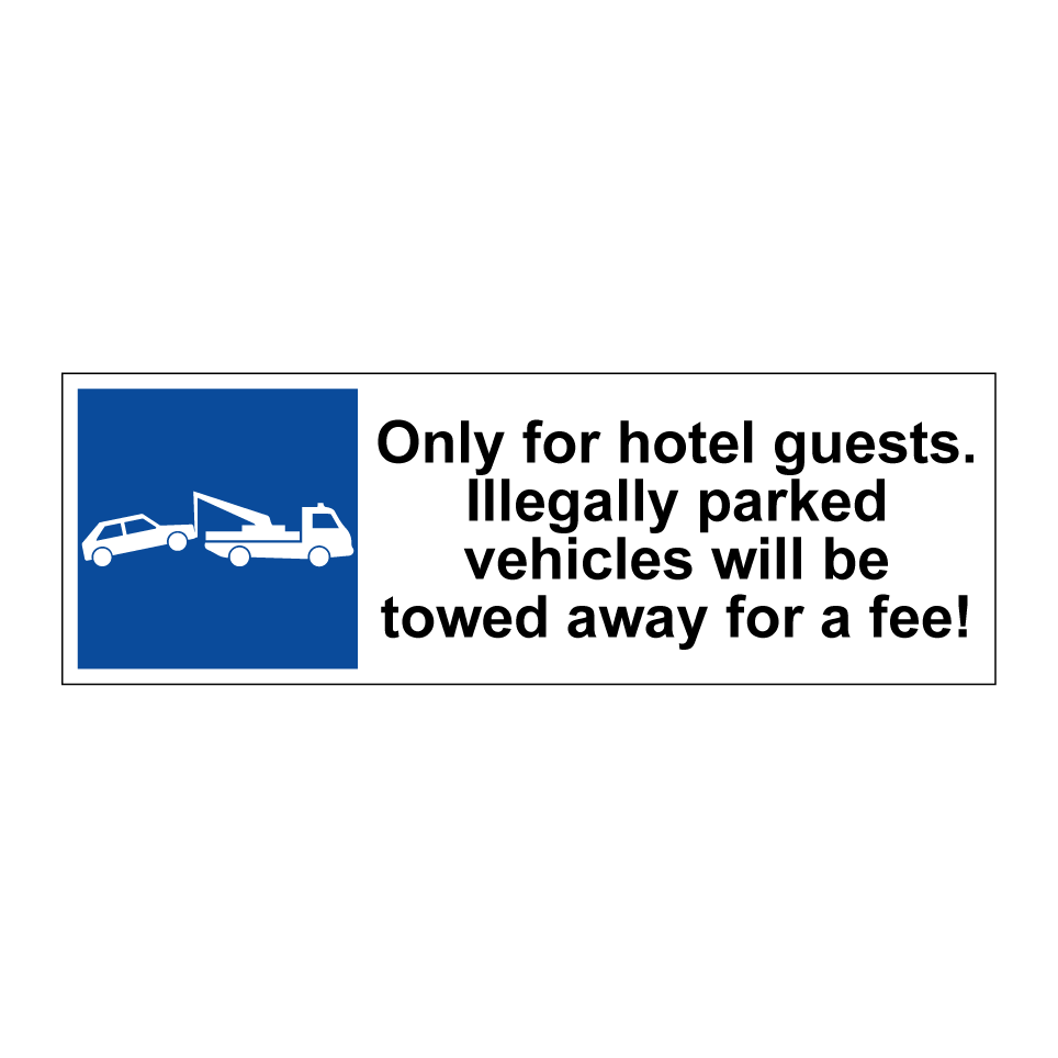 Only for hotel guests. Illegally parked vehicles will be towed away for a fee!