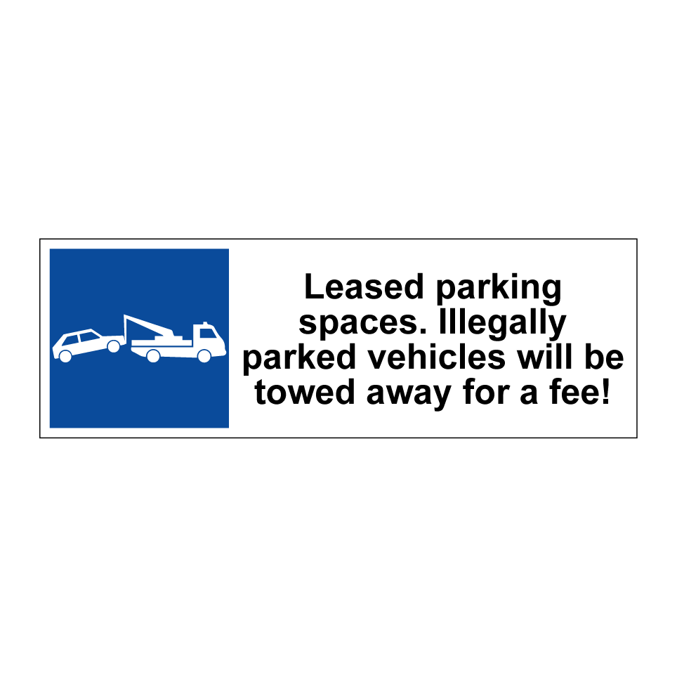 Leased parking spaces. Illegally parked vehicles will be towed away for a fee!
